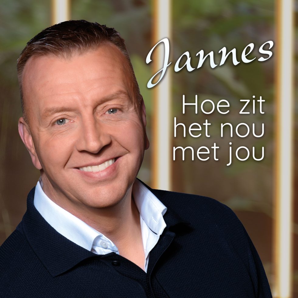Nieuwe Single Jannes Hoe Zit Het Nou Met Jou Radio Jnd