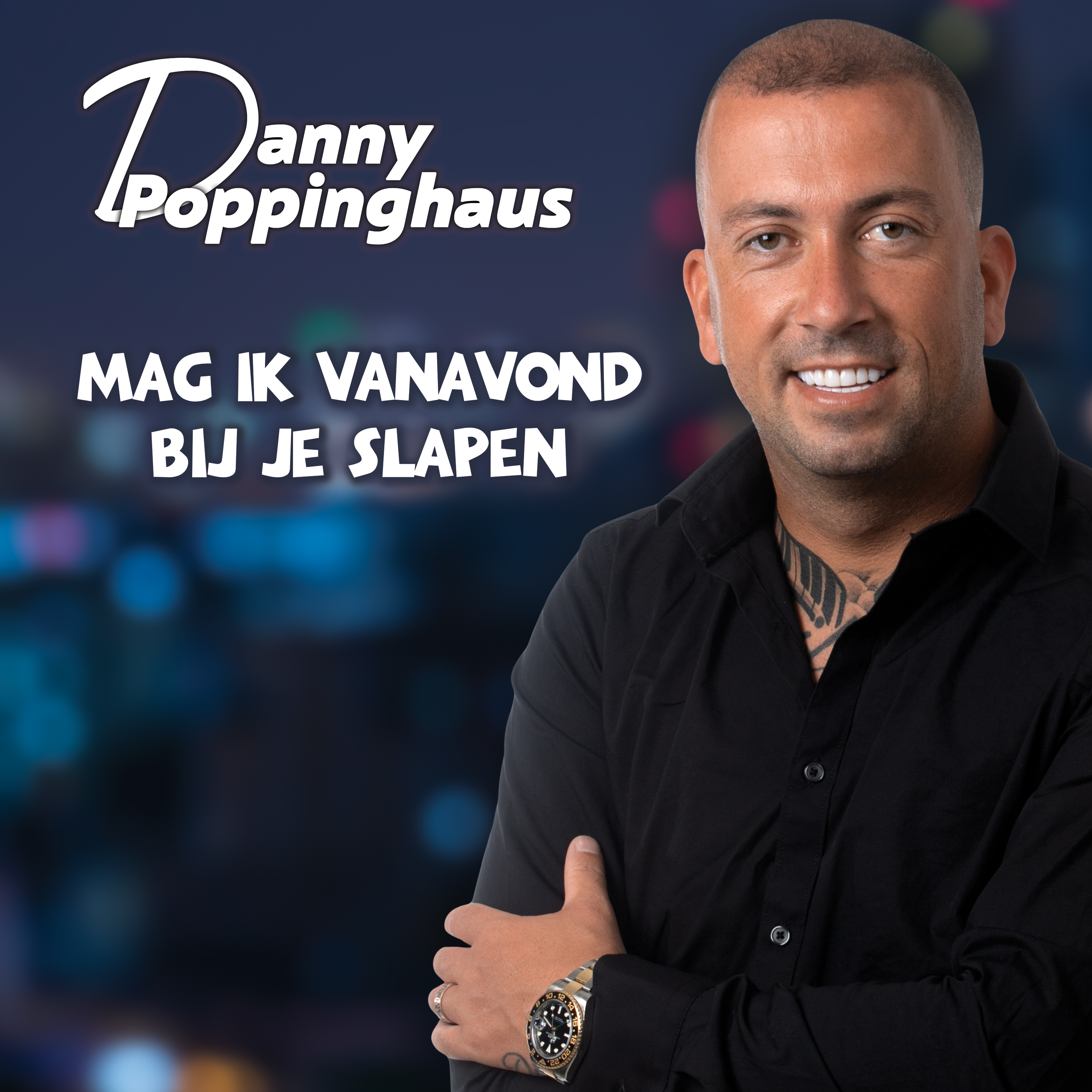 Nieuwe Single: Danny Poppinghaus – Mag Ik Vanavond Bij Je Slapen