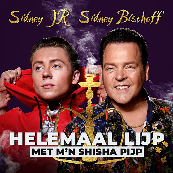 Nieuwe Single: Sidney Jr & Sidney Bischoff – Helemaal Lijp Met M’n Shisha Pijp