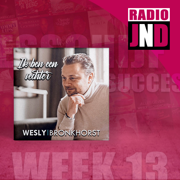 Wesly Bronkhorst –  nieuwe successchijf week 13