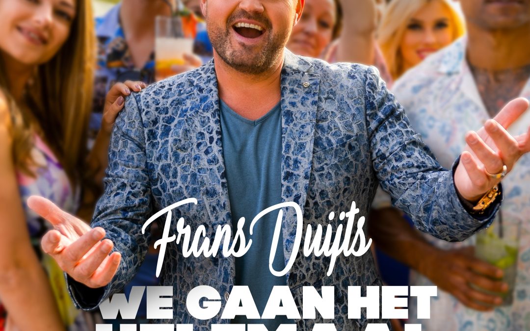 Nieuwe Single: Frans Duijts – We Gaan Het Helemaal Anders Doen