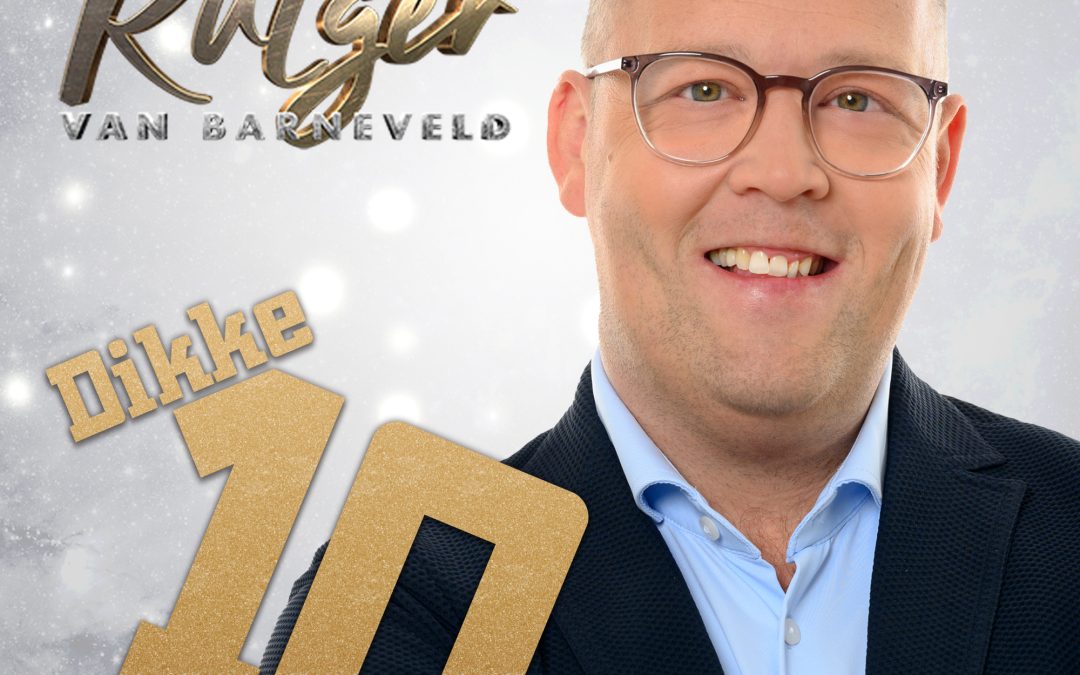 Nieuwe Single: Rutger van Barneveld – Dikke 10