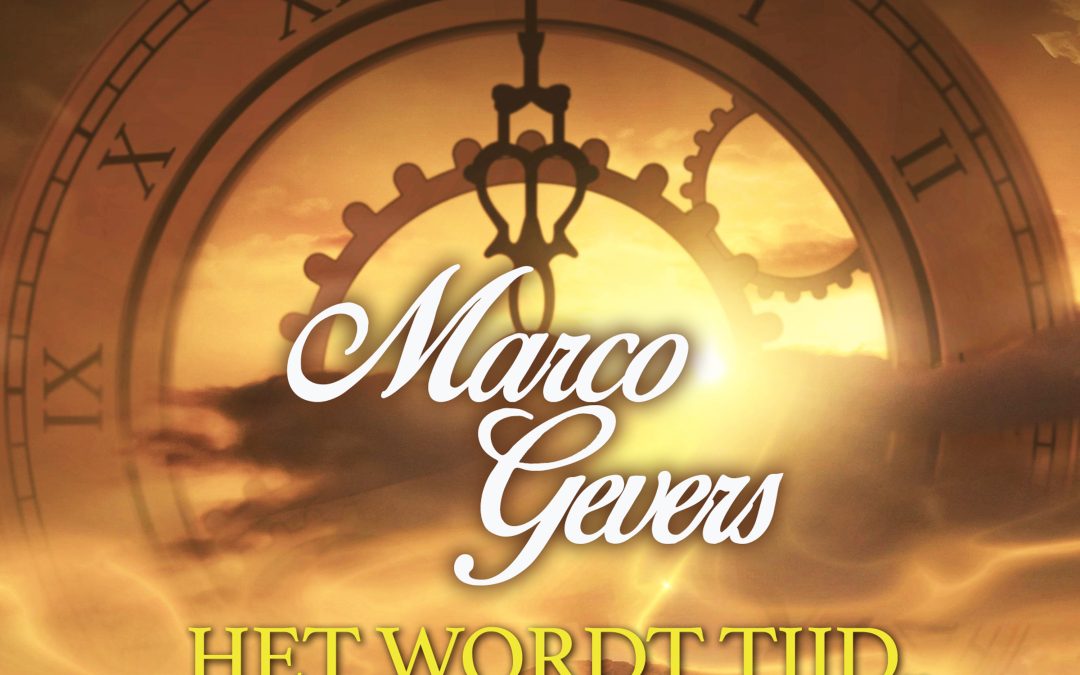 Nieuwe Single: Marco Gevers – Het Wordt Tijd