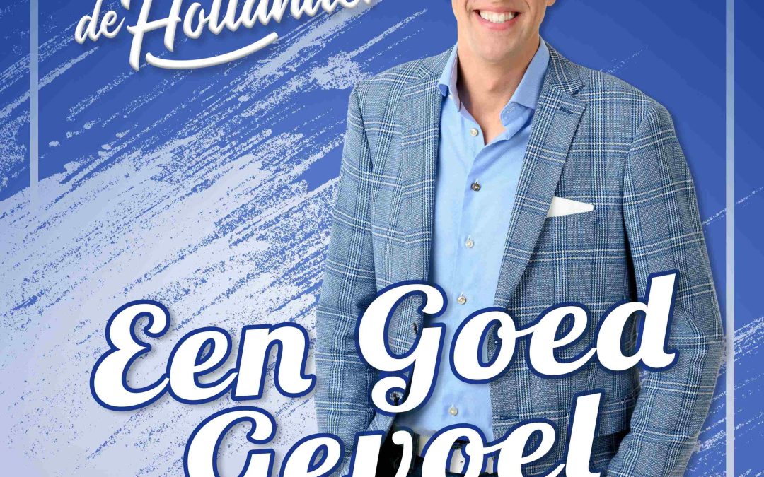 Nieuwe Single: Marco de Hollander – Een Goed Gevoel