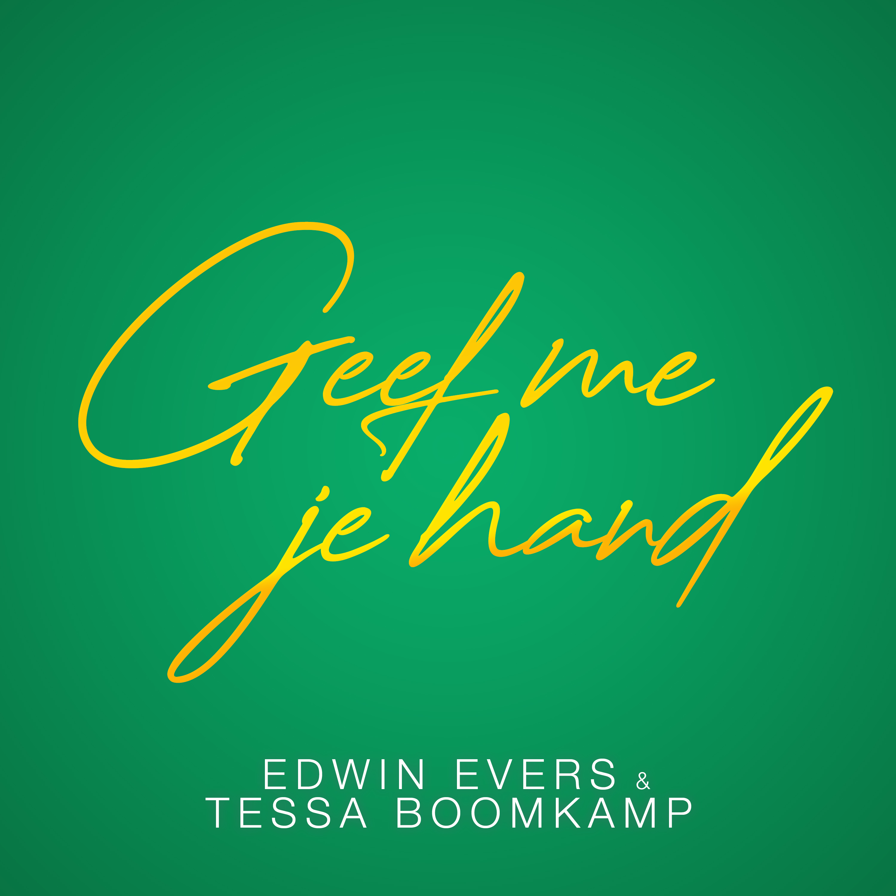Nieuwe Single: Edwin Evers & Tessa Boomkamp – Geef Me Je Hand