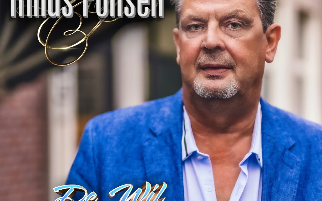 Nieuwe Single: Rinus Ponsen – De Wil Van Het Leven