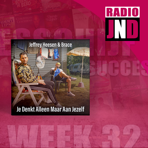 Jeffrey Heesen & Brace –  nieuwe successchijf week 32