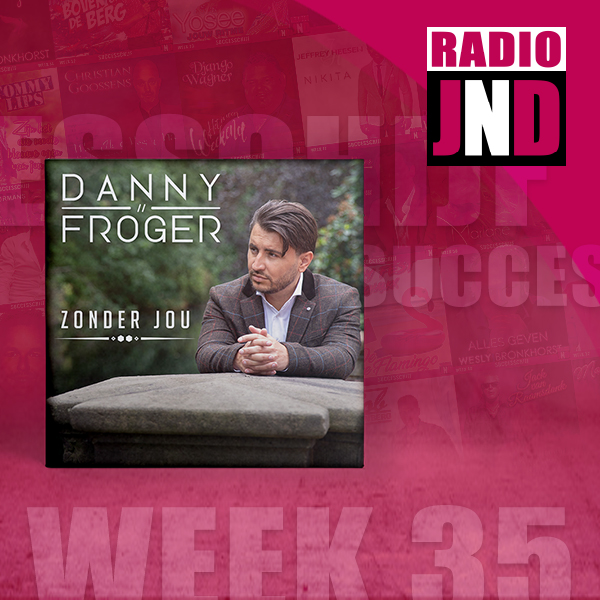 Danny Froger – nieuwe successchijf week 35