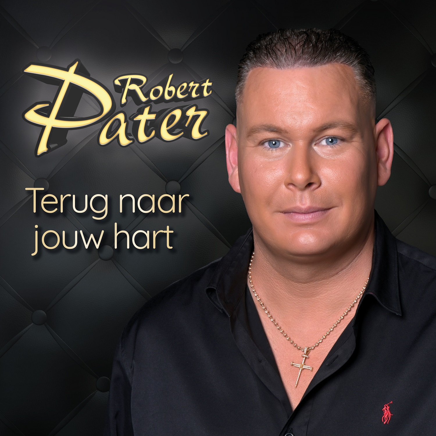 Nieuwe Single: Robert Pater – Terug Naar Jouw Hart
