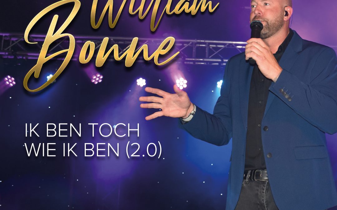 Nieuwe Single: William Bonne – Ik Ben Toch Wie Ik Ben (2.0)