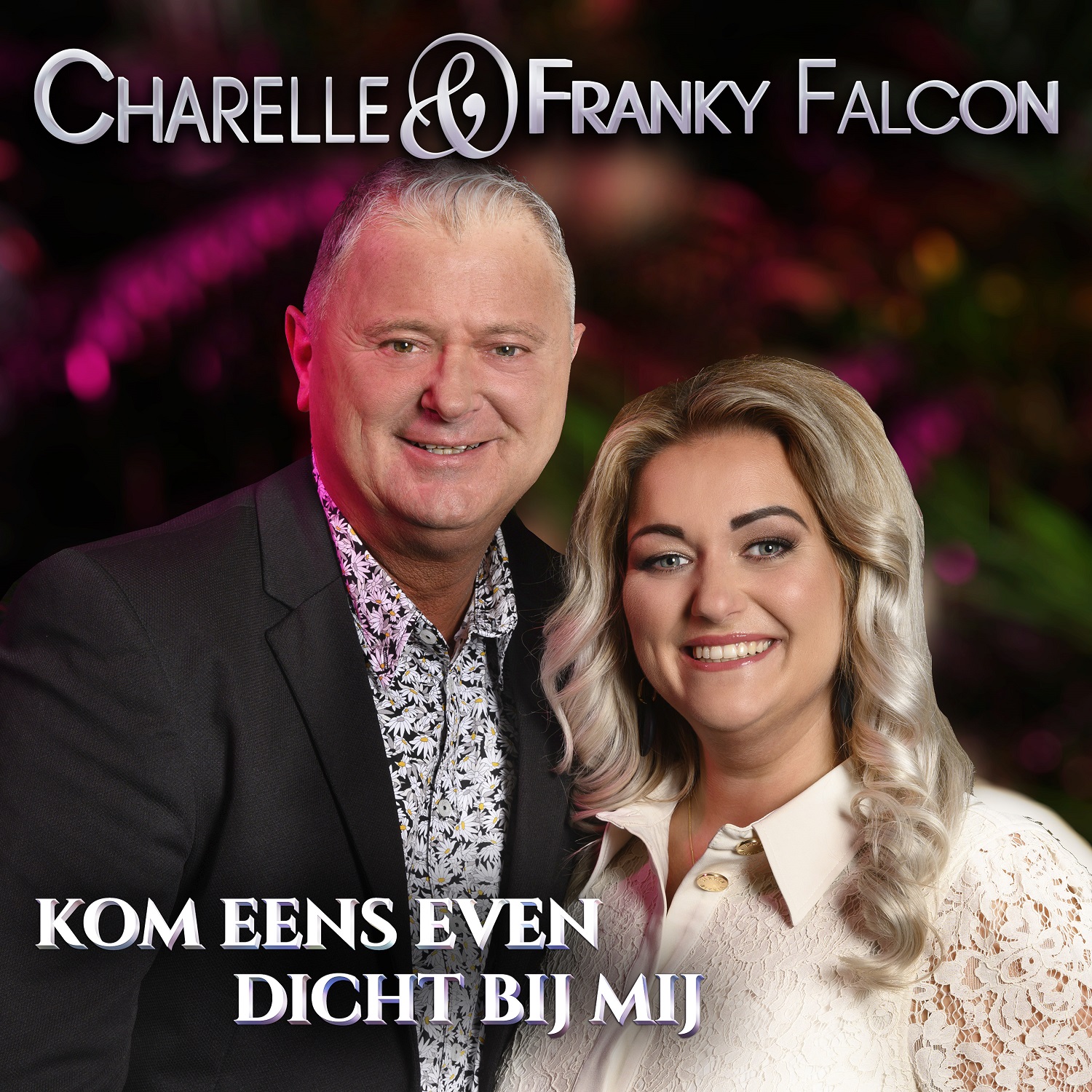 Nieuwe Single: Charelle & Franky Falcon – Kom Eens Even Dicht Bij Mij