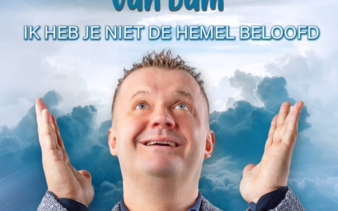 Nieuwe Single: Dennis van Dam – Ik Heb Je Niet De Hemel Beloofd