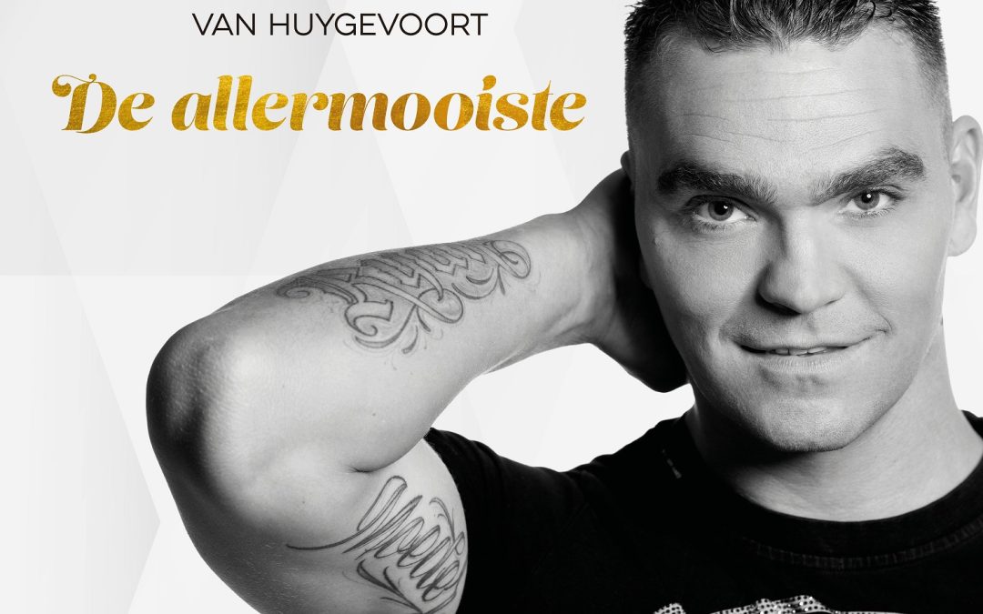 Nieuwe Single: Evert van Huygevoort – De Allermooiste