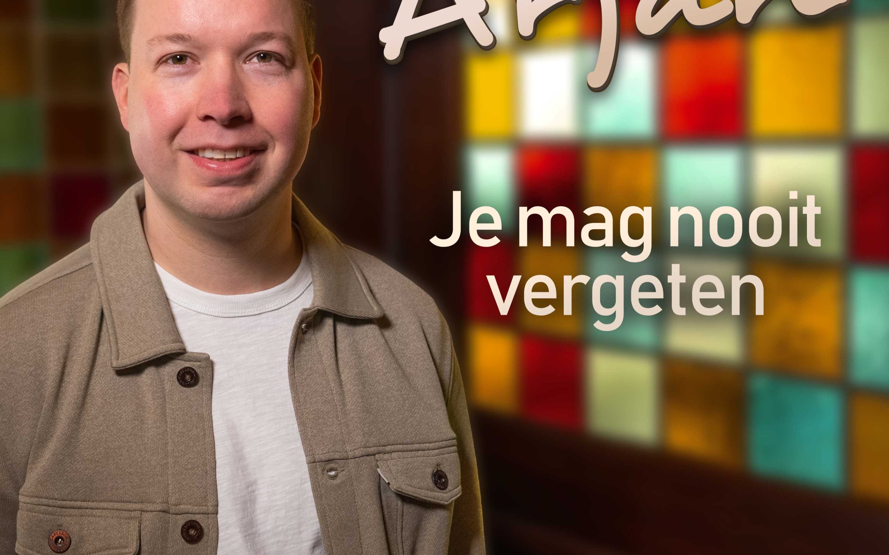 Arjan Venemann – Je Mag Nooit Vergeten