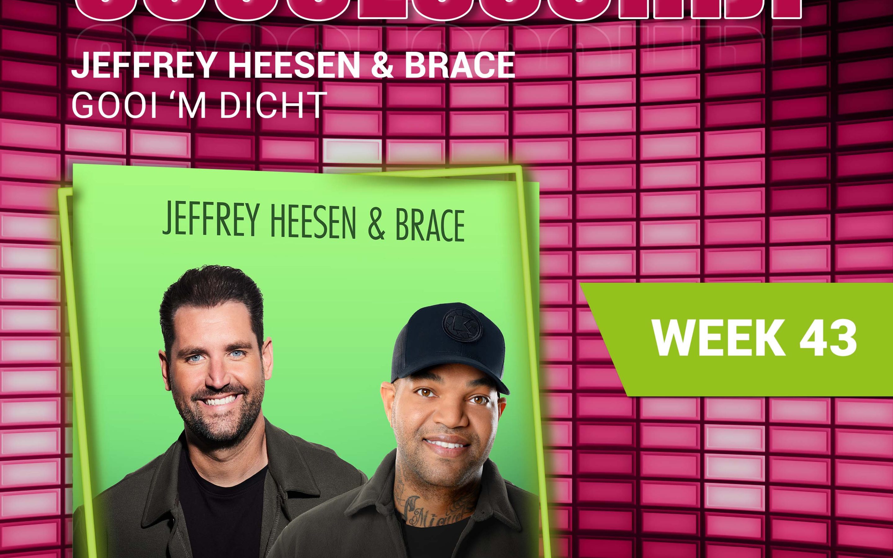 Jeffrey Heesen & Brace – nieuwe successchijf week 43