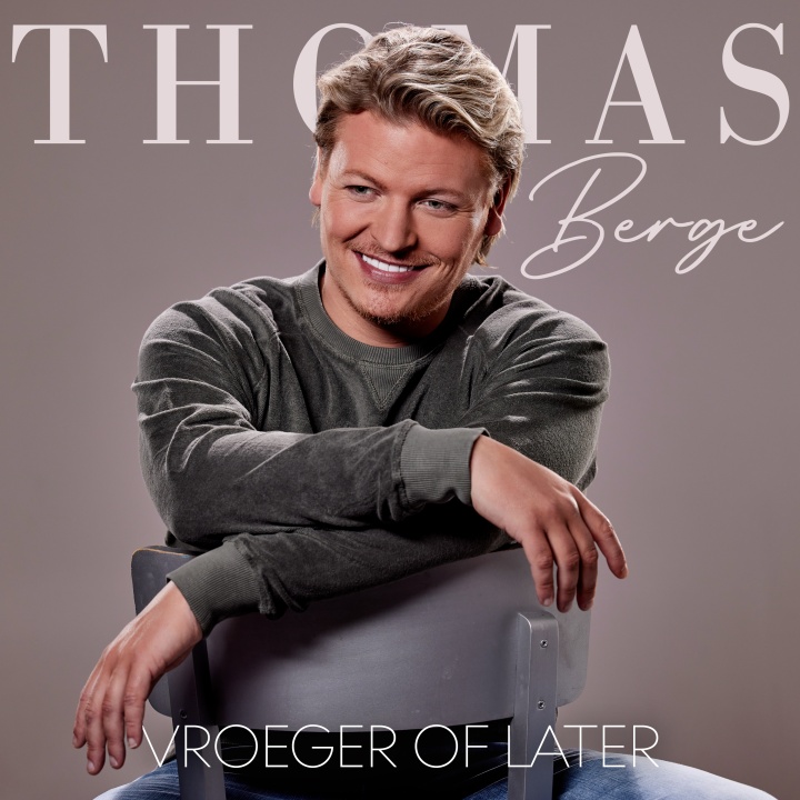 Thomas Berge – Vroeger Of Later