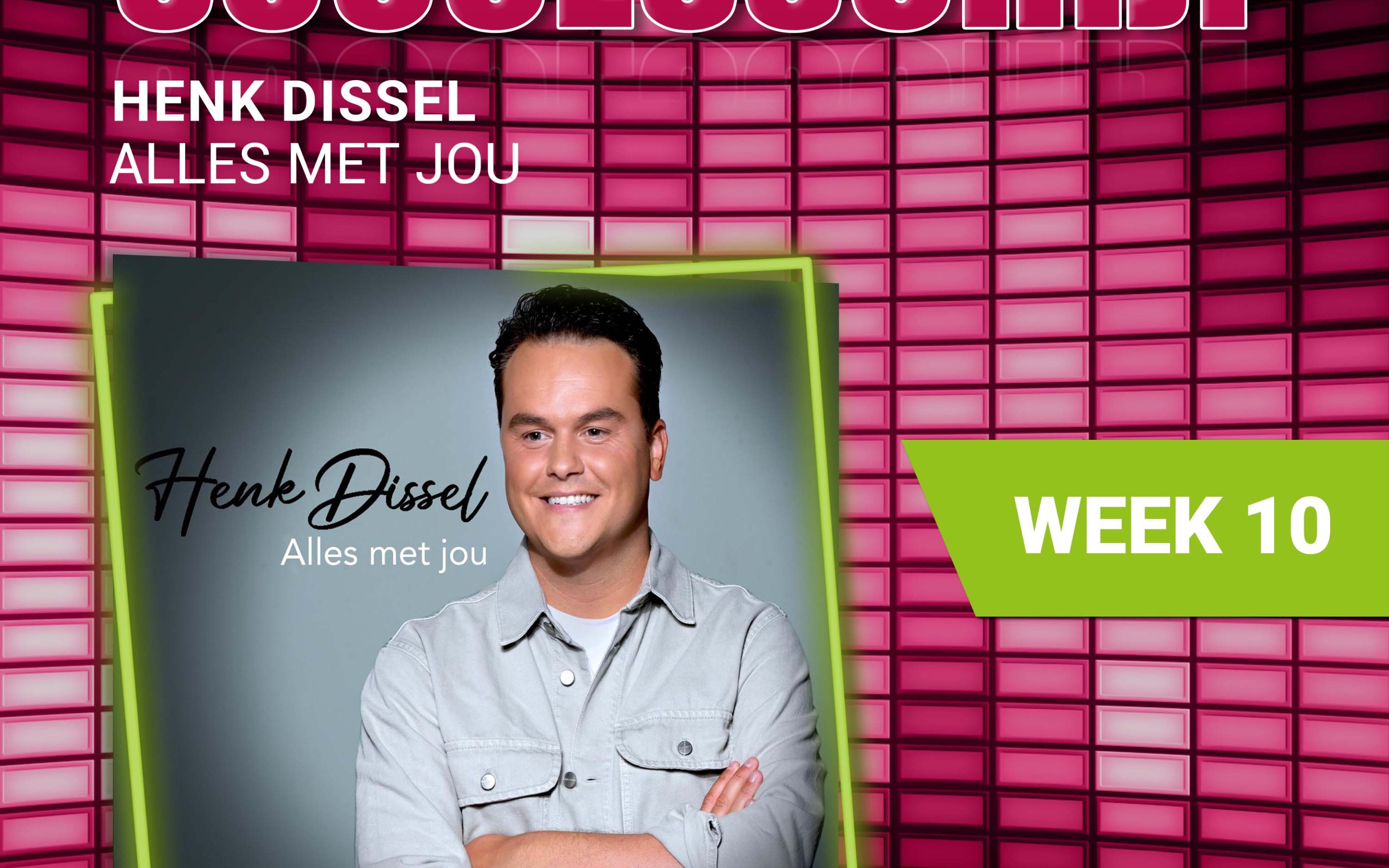 Henk Dissel – nieuwe successchijf week 10
