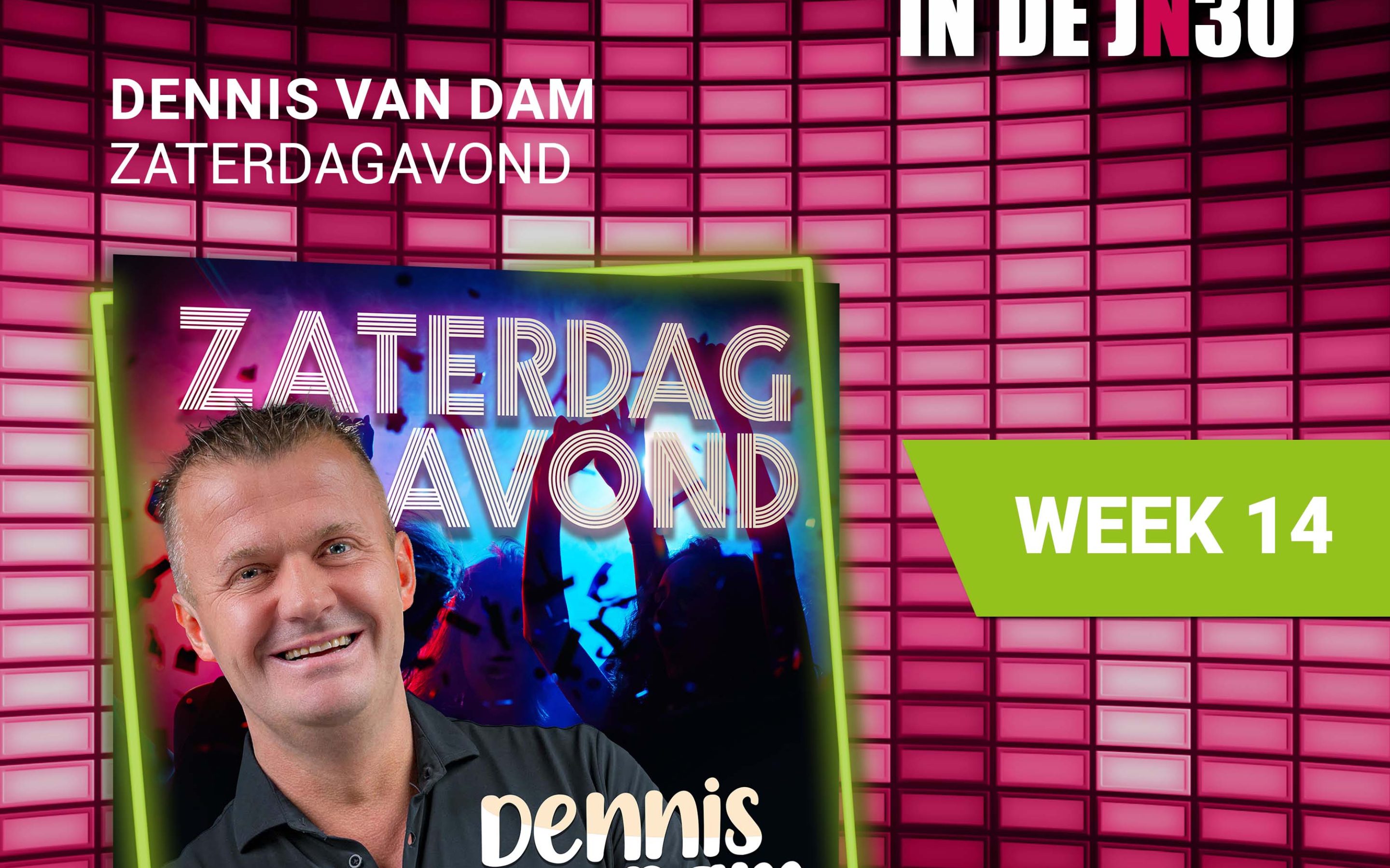Dennis van Dam – Zaterdagavond de nieuwe nummer 1# in de JN30