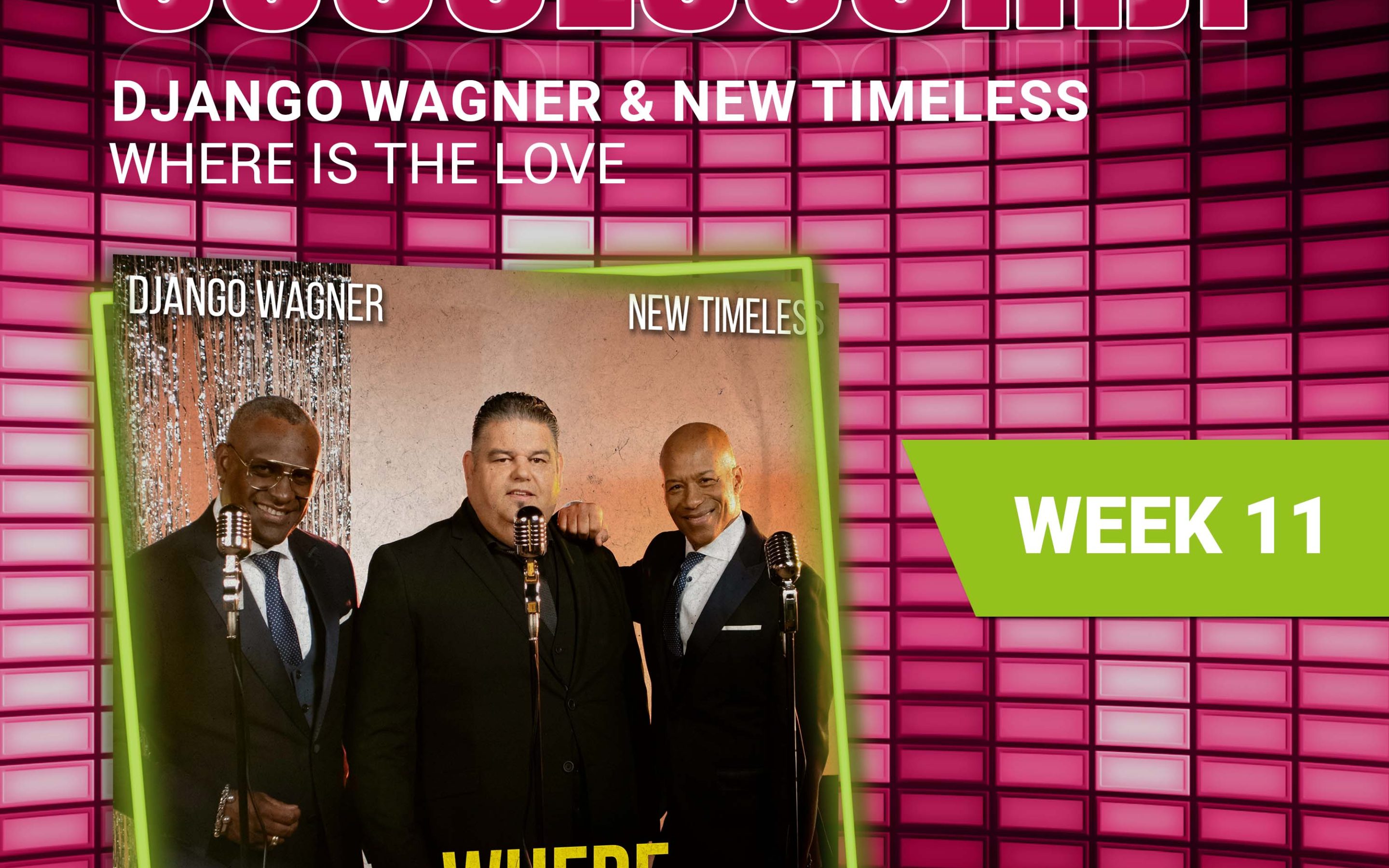 Django Wagner & New Timeless – nieuwe successchijf week 11