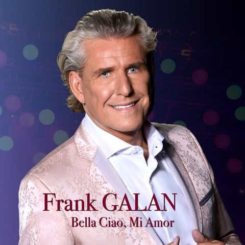 Frank Galan – Bella Ciao, Mi Amor