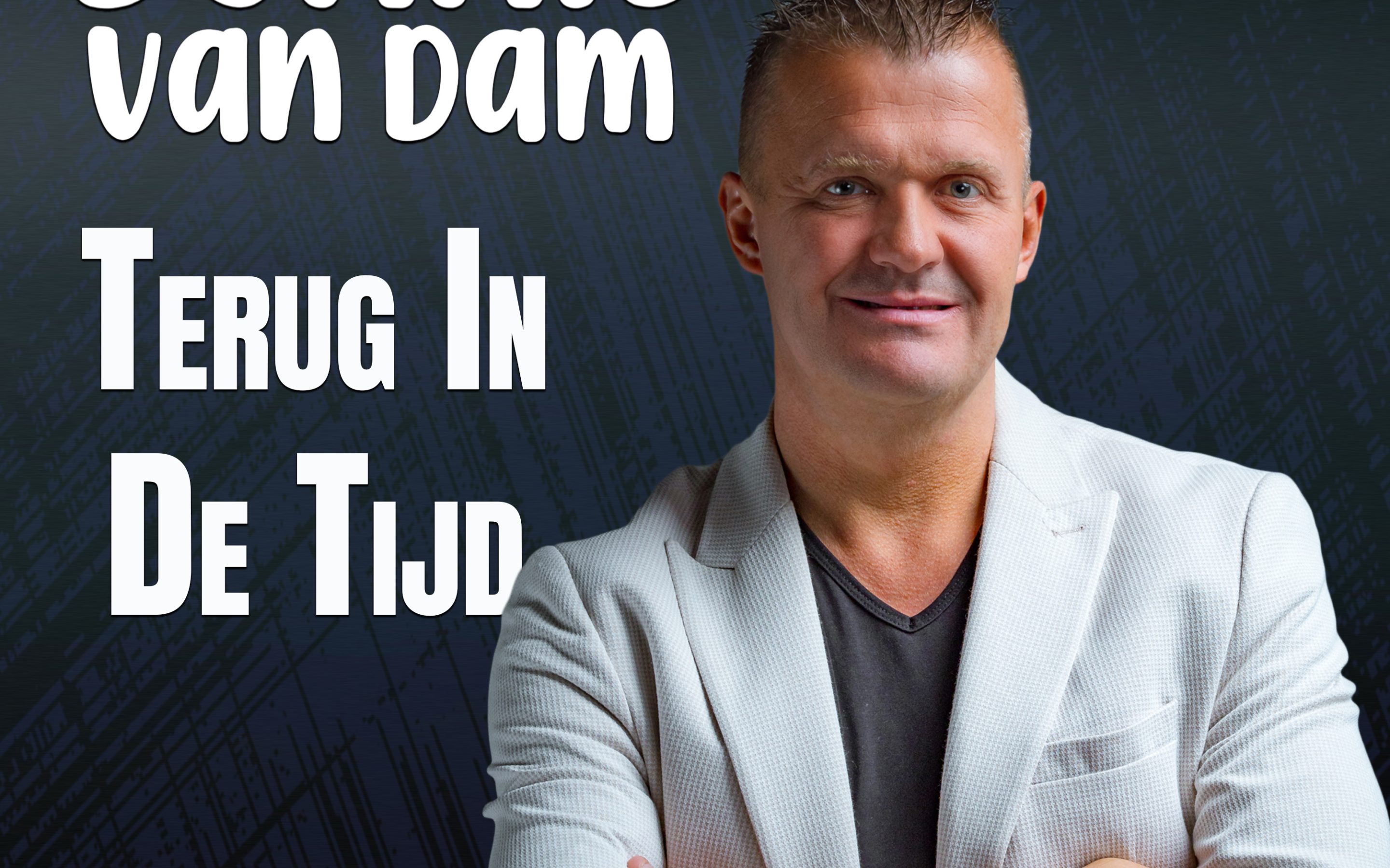 Dennis van Dam – Terug In De Tijd