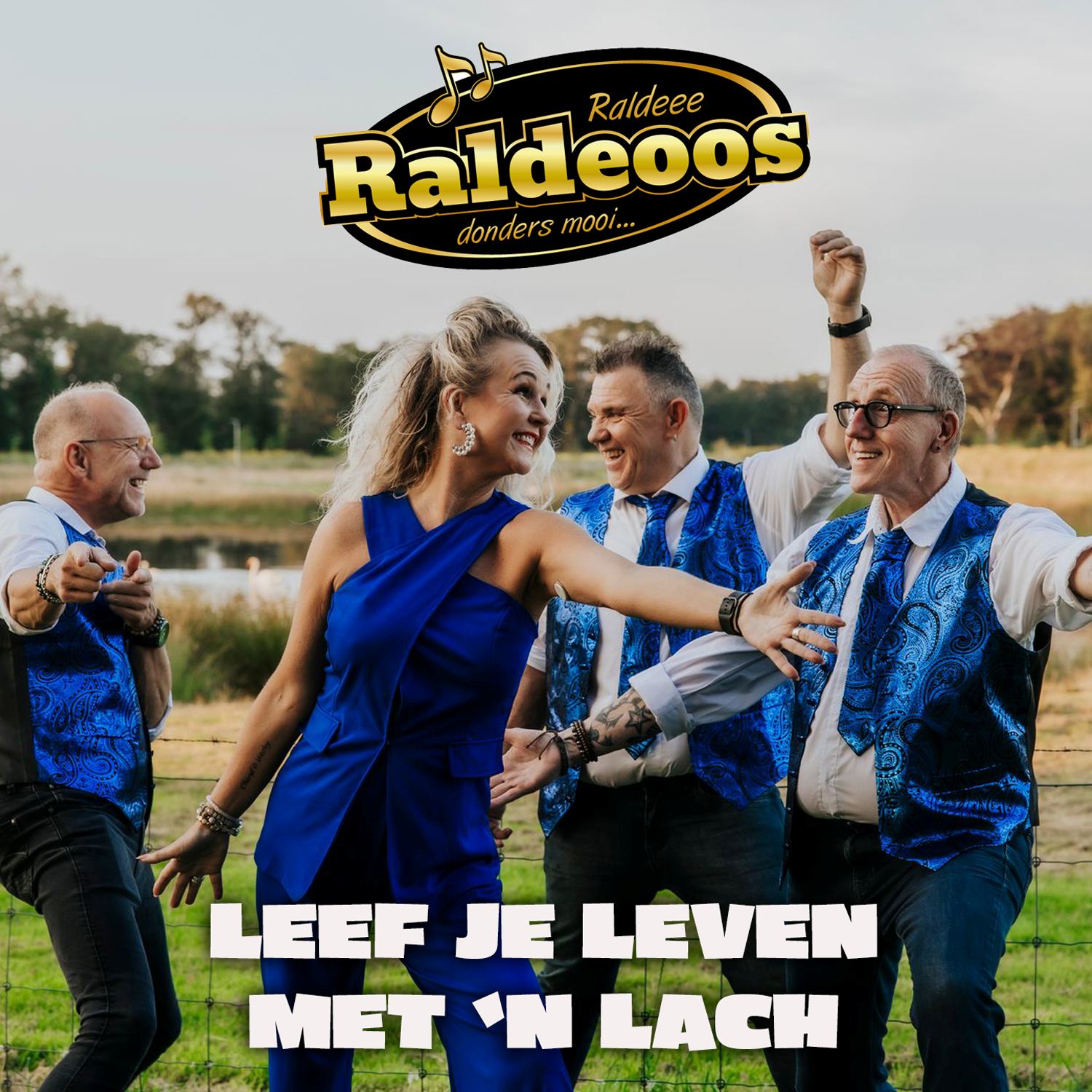 Raldeoos – Leef Je Leven Met ’n Lach