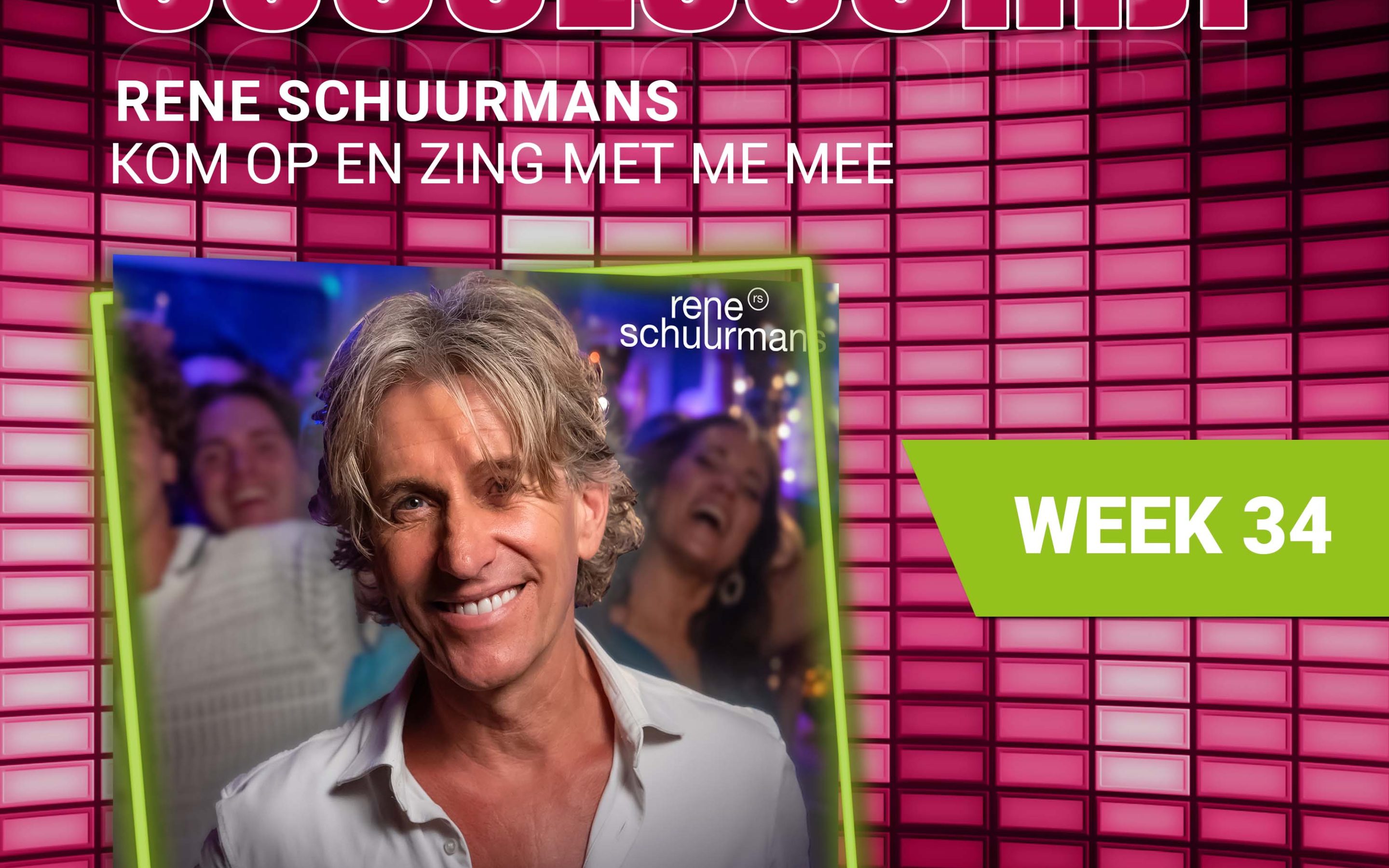 Rene Schuurmans – nieuwe successchijf week 34