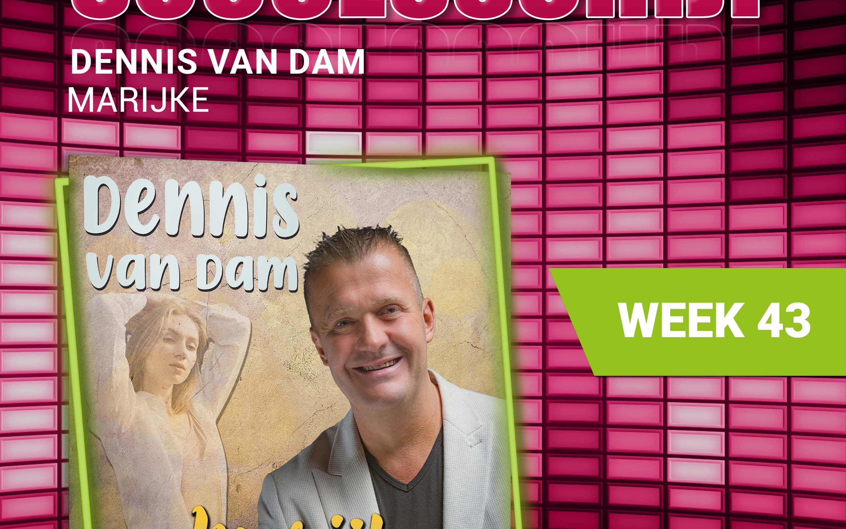 Dennis van Dam – Marijke nieuwe successchijf week 43