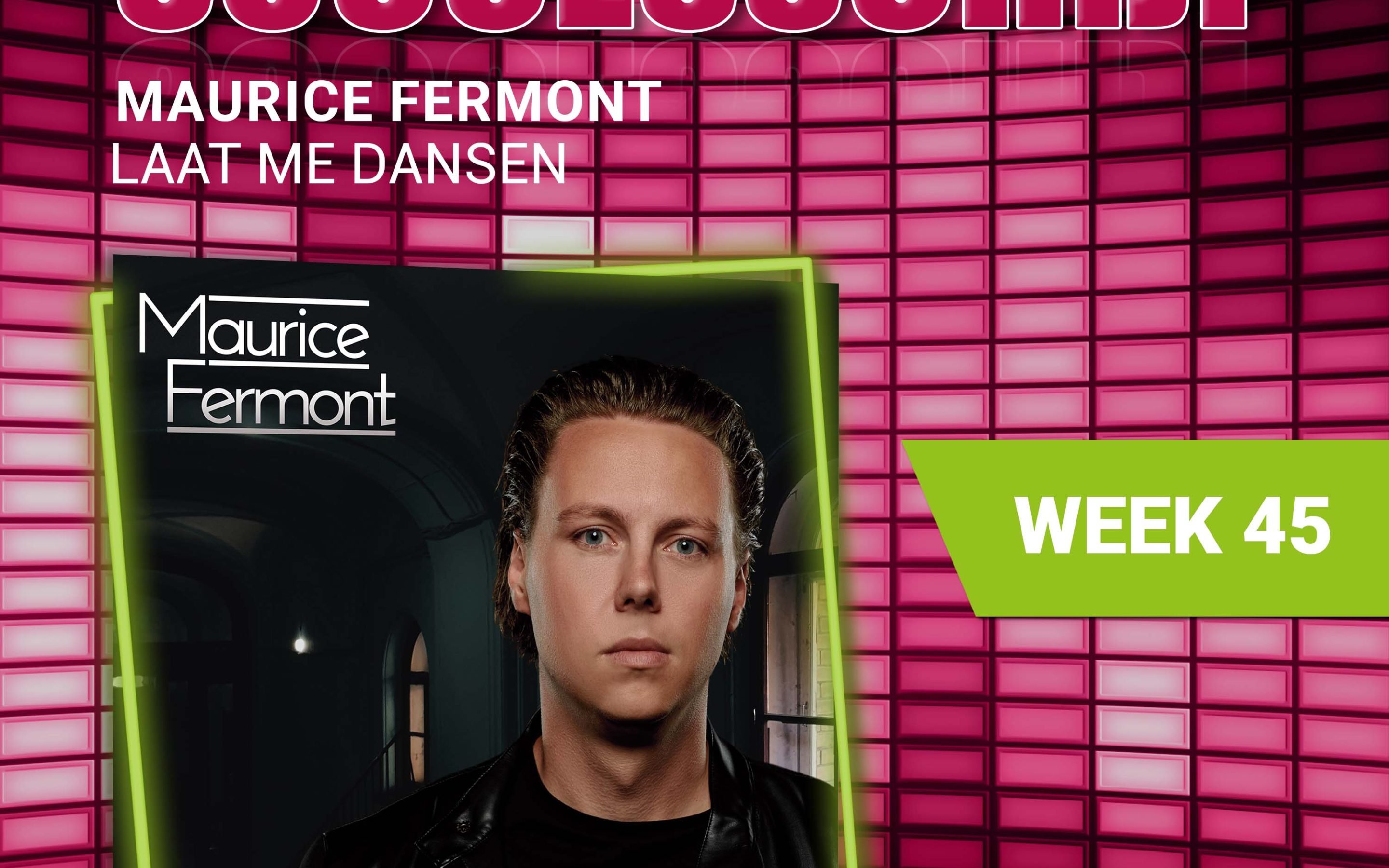 Maurice Fermont- Laat Me Dansen nieuwe successchijf week 45