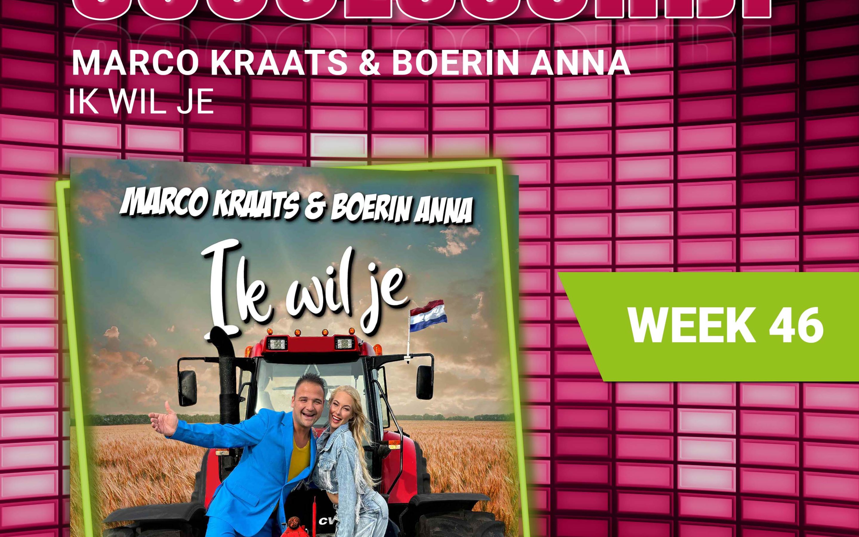 Marco Kraats & Boerin Anna – Ik Wil Je nieuwe successchijf week 46