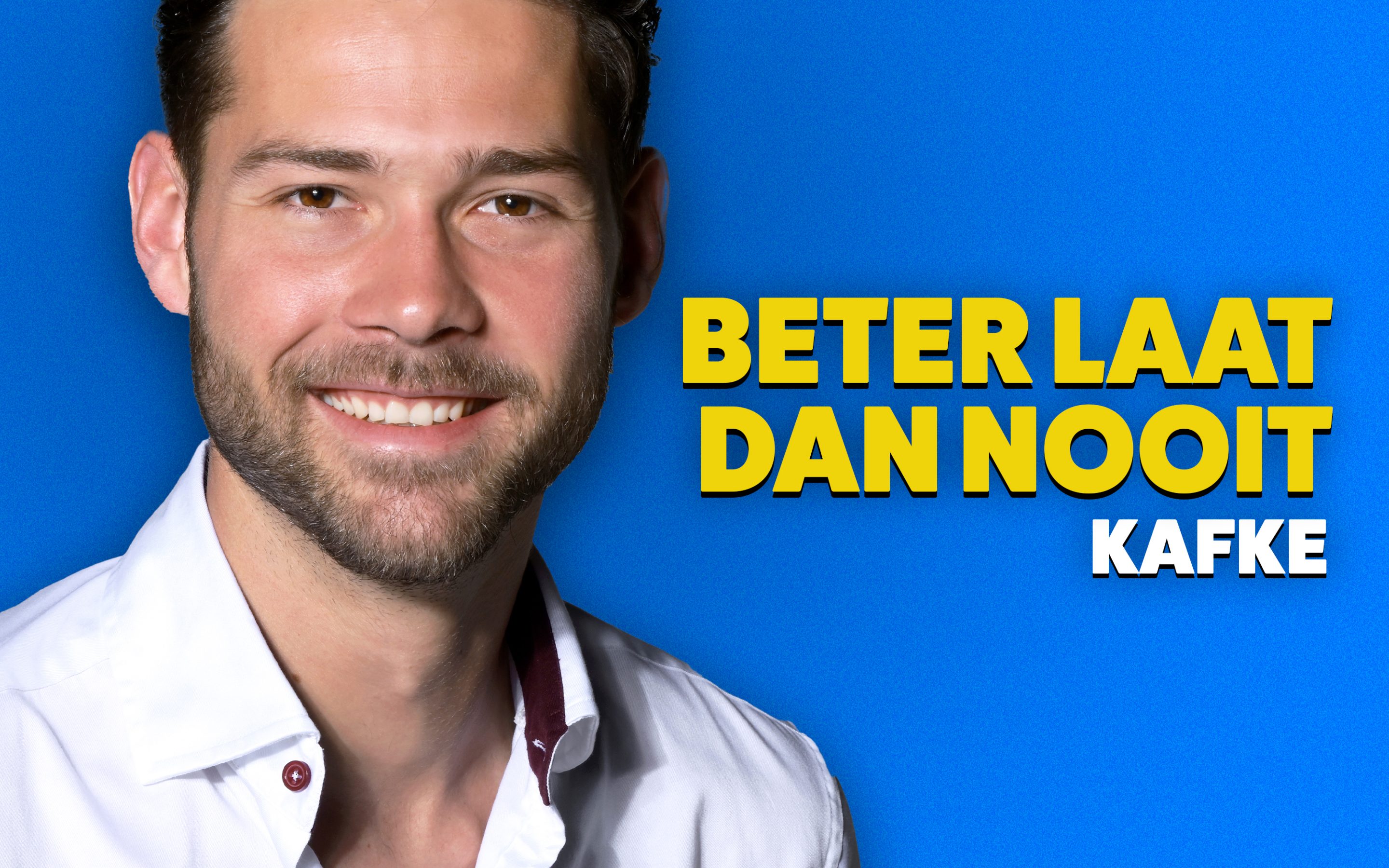 Kafke – Beter Laat Dan Nooit