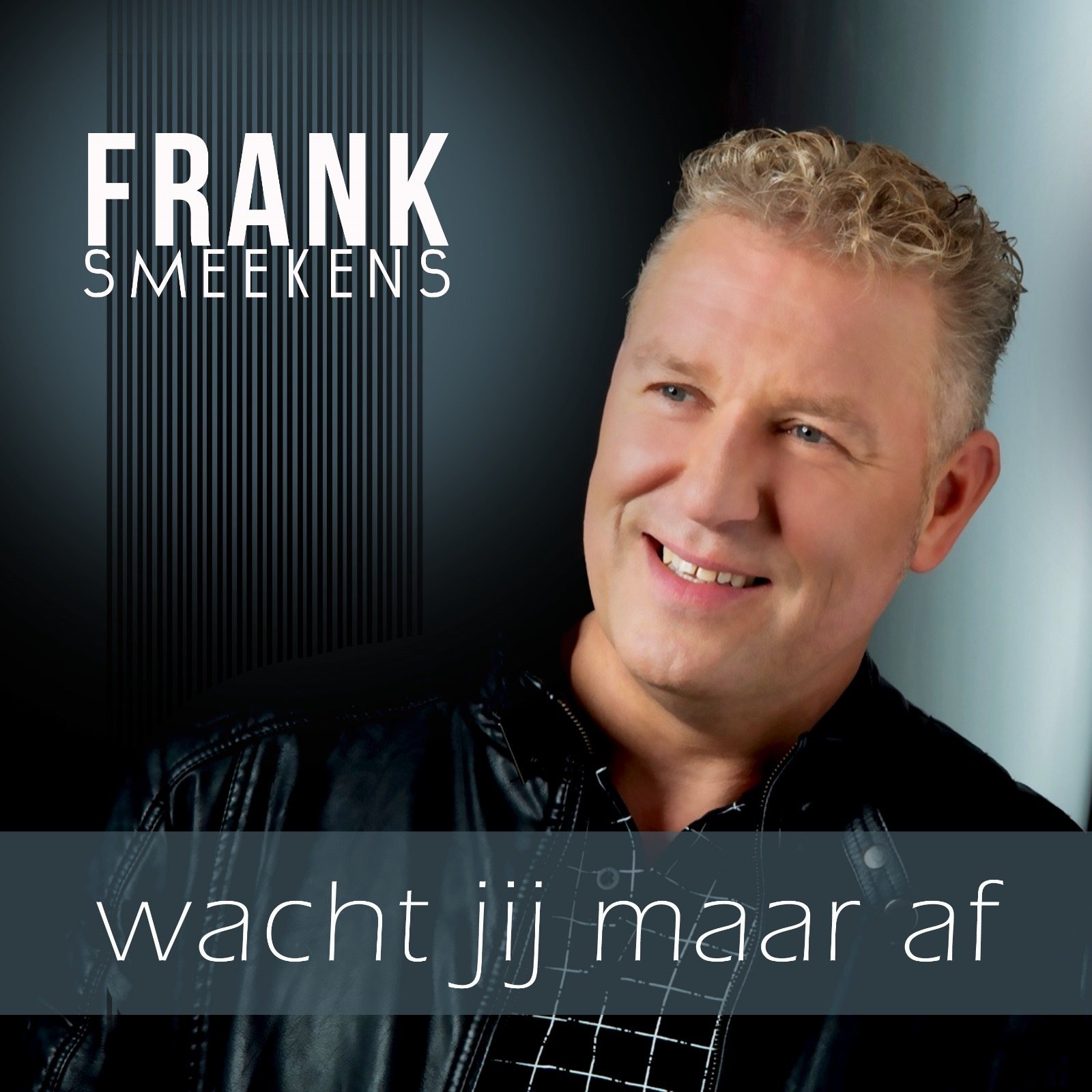 Frank Smeekens – Wacht Jij Maar Af