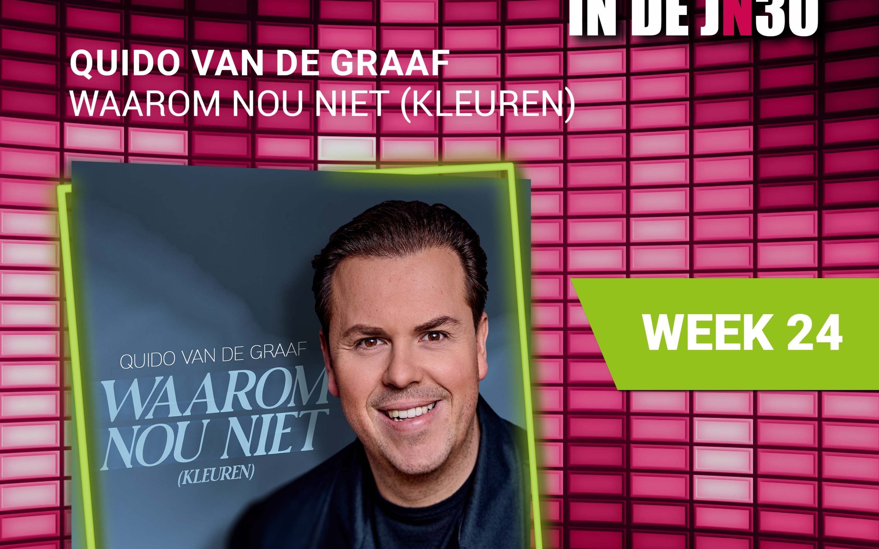 Quido van de Graaf – Waarom Nou Niet (Kleuren) de nieuwe nummer 1# in de JN30