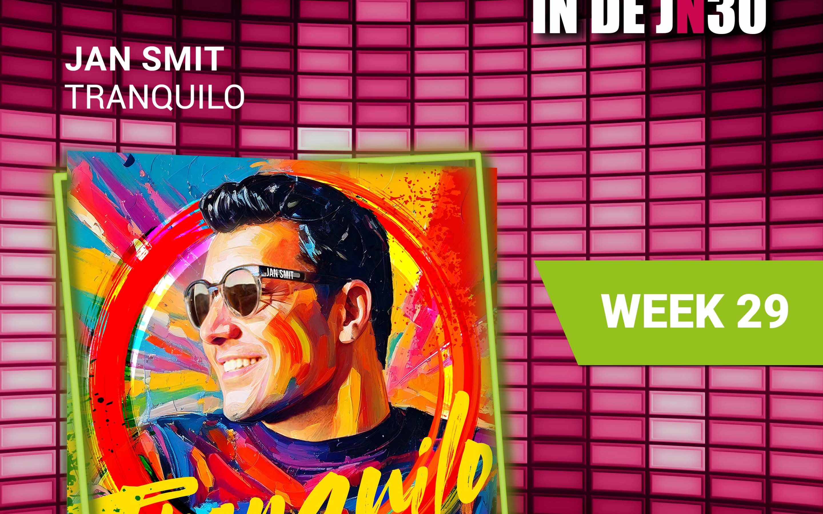 Jan Smit – Tranquilo is de nieuwe nummer 1# in de JN30