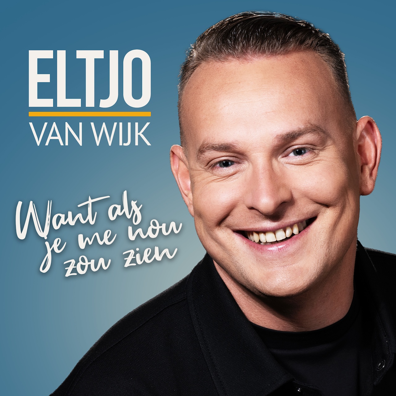 Eltjo van Wijk – Want Als Je Me Nou Zou Zien