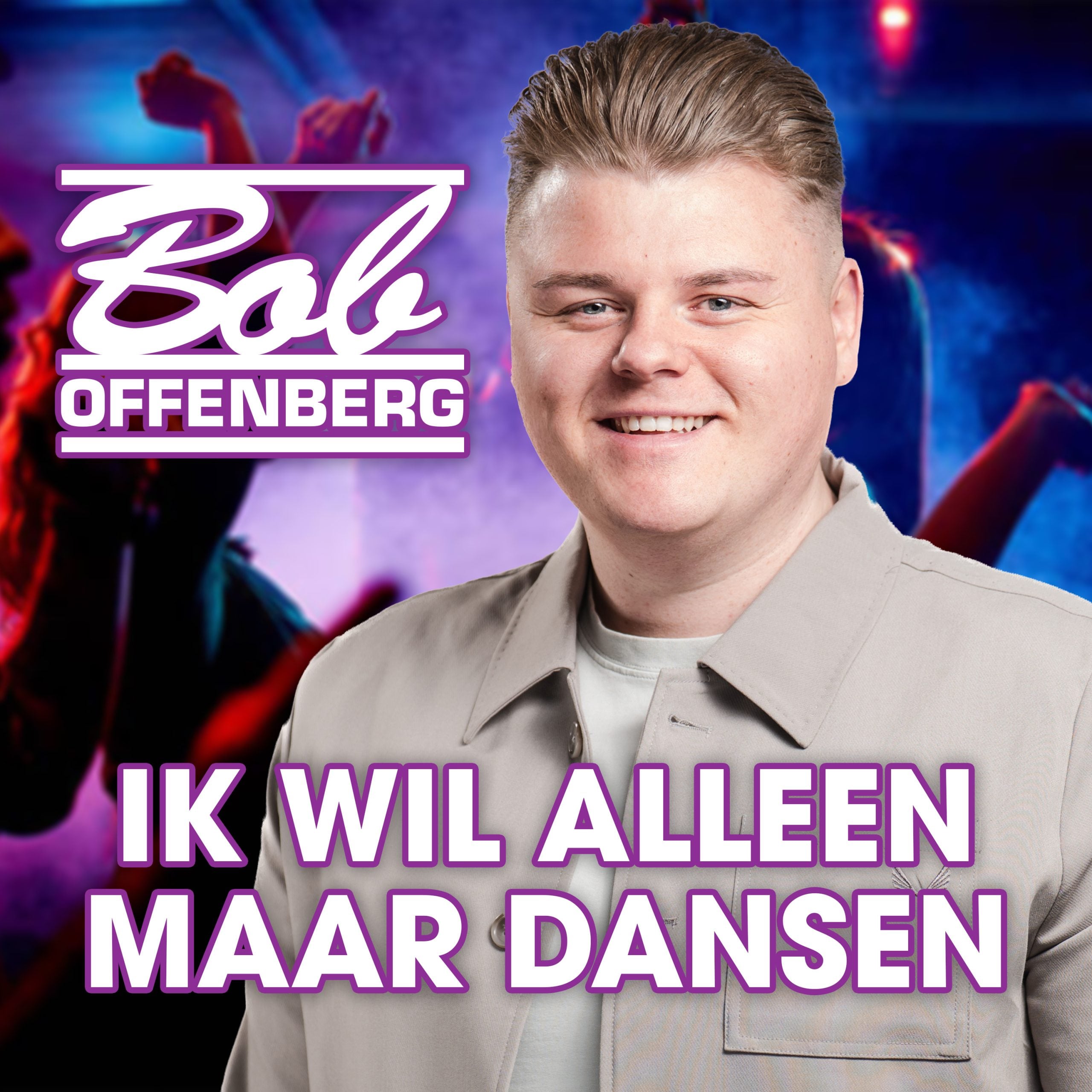 Bob Offenberg – Ik Wil Alleen Maar Dansen (Artwork)