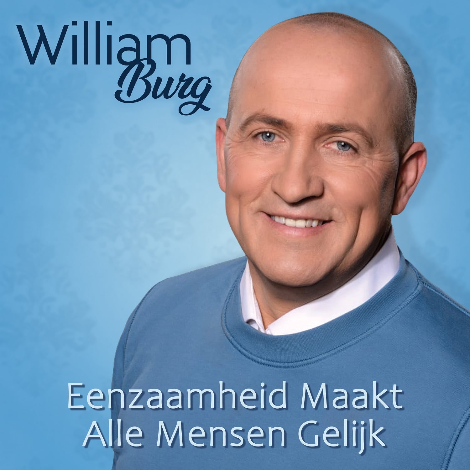William Burg – Eenzaamheid Maakt Alle Mensen Gelijk