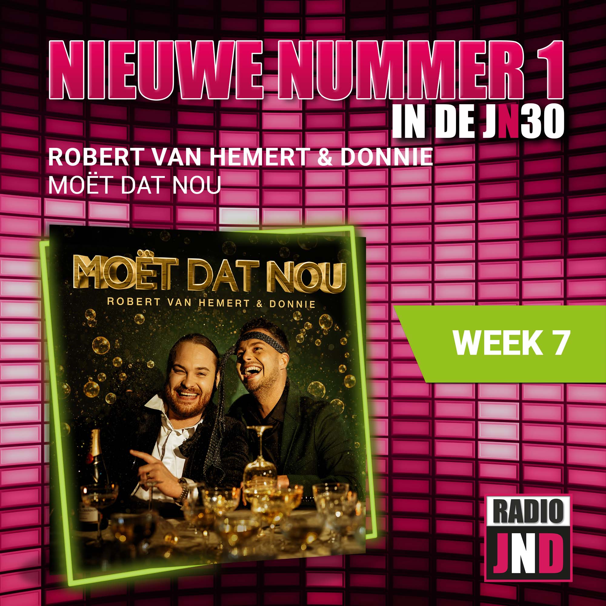 Robert Van Hemert & Donnie – Moët Dat Nou is de nieuwe nummer 1# in de JN30