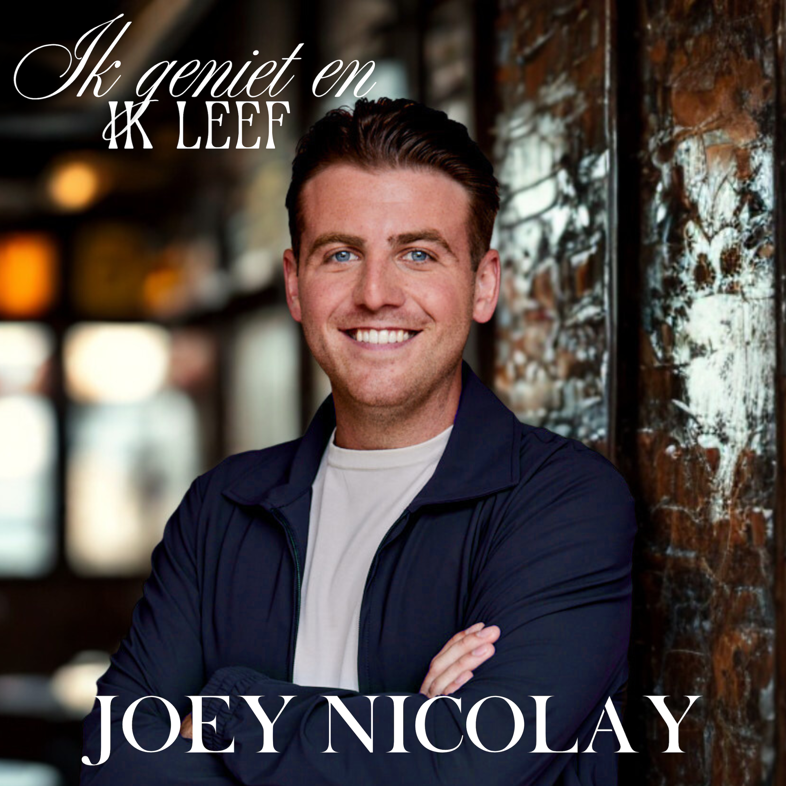 Joey Nicolay – Ik Geniet En Ik Leef