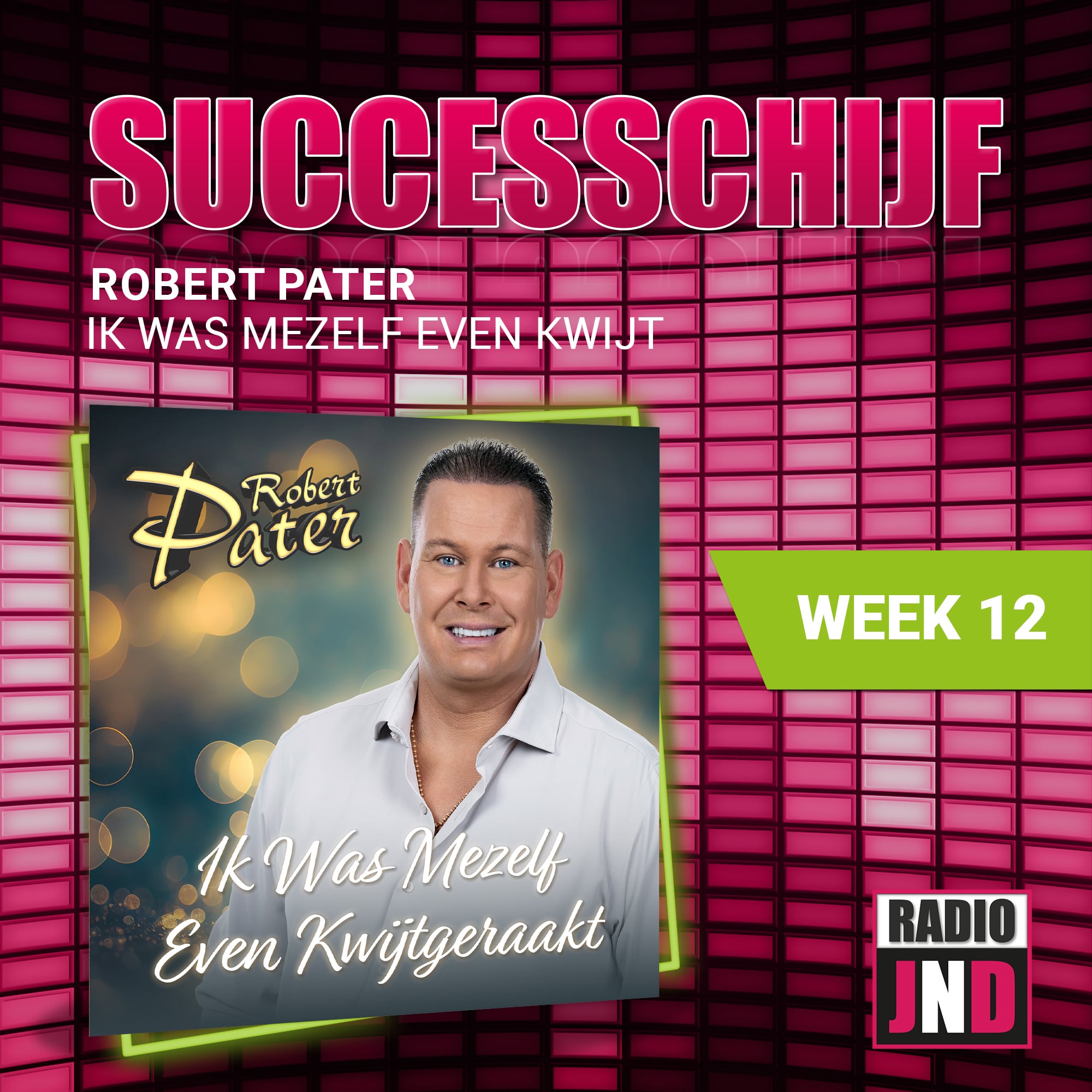 Robert Pater – Ik Was Mezelf Even Kwijtgeraakt, is deze week “De Radio JND Successchijf”