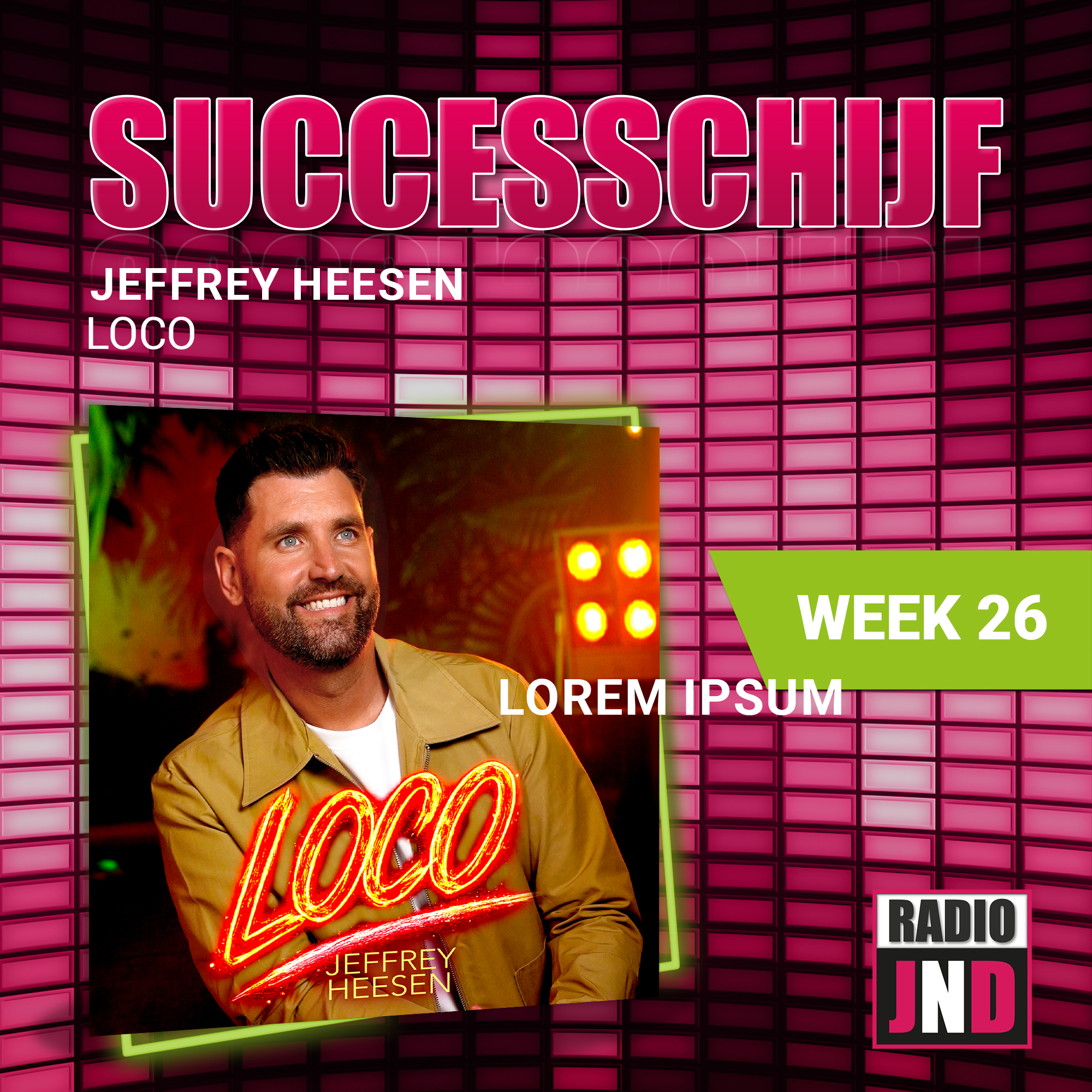 Jeffrey Heesen – Loco, is deze week “De Radio JND Successchijf”