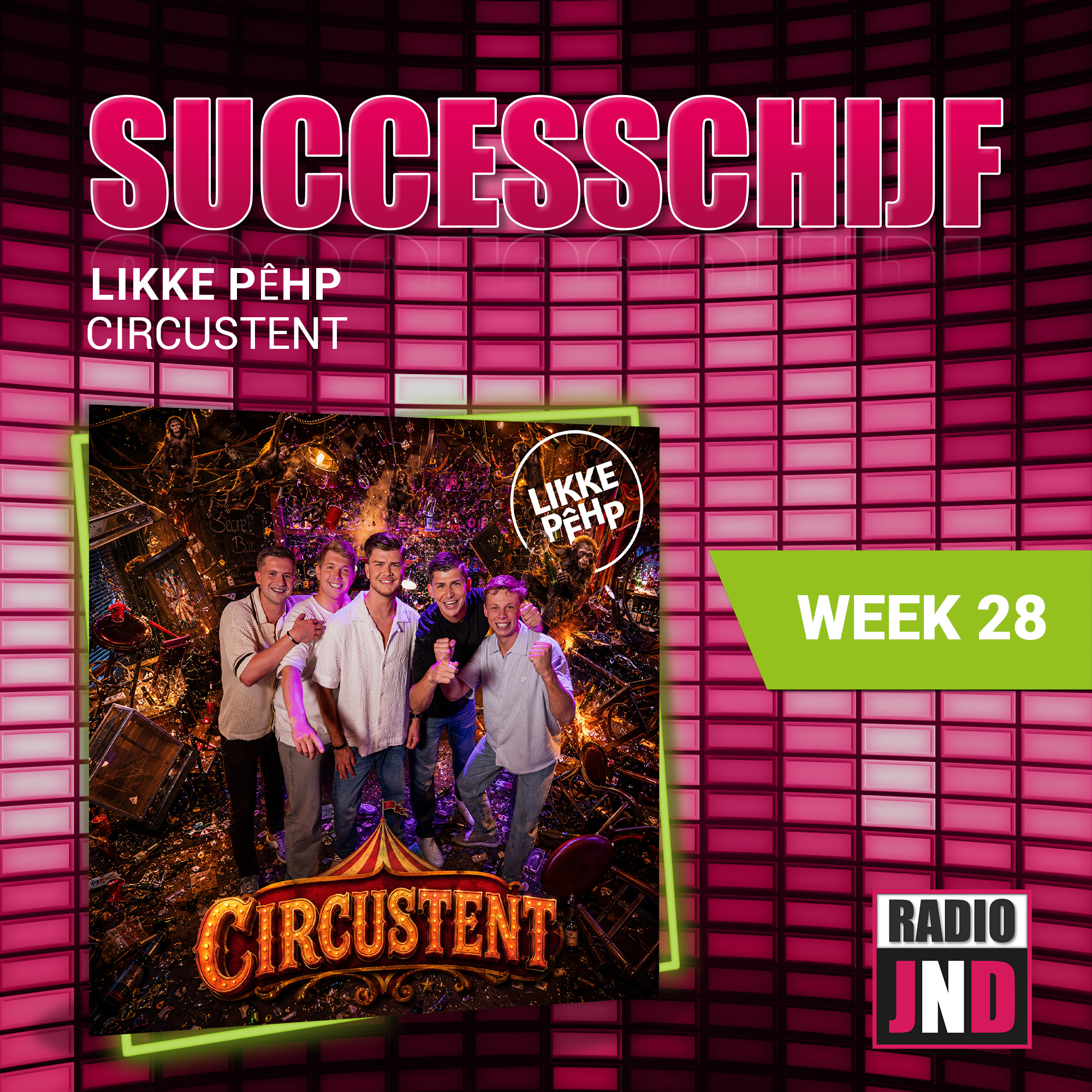 Likke Pêhp – Circustent, is deze week “De Radio JND Successchijf”