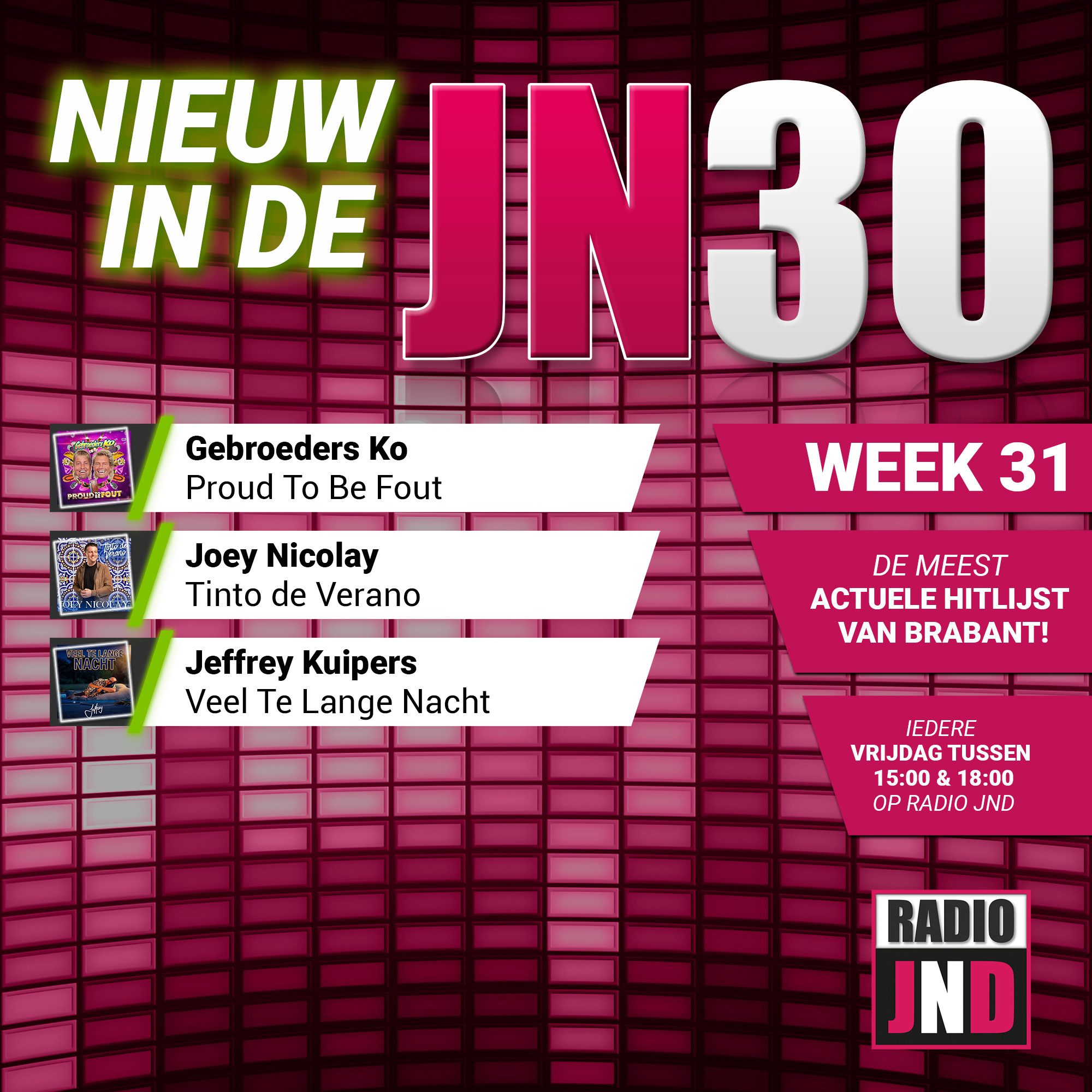 Vrijdag 31 Juli nieuw binnen in de JN30