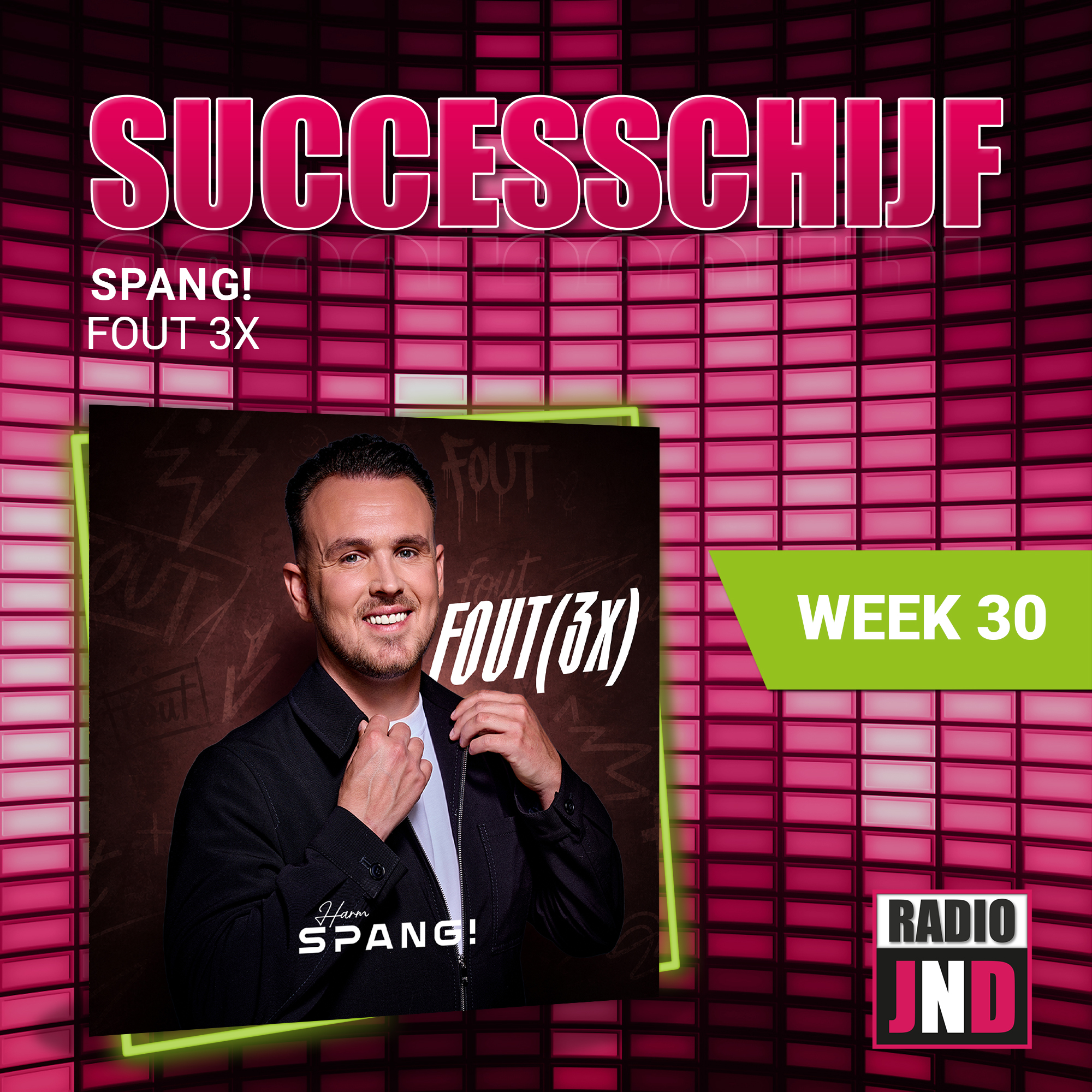 Spang! – Fout (3x), is deze week “De Radio JND Successchijf”